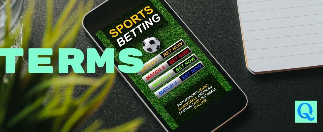 Learn the terms regarding betting